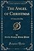 The Angel of Christmas: A V...