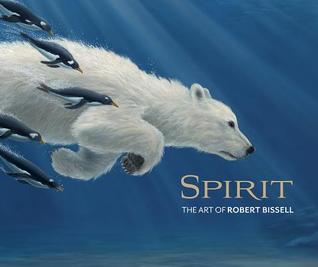 Spirit: The Art of Robert Bissell (Hardcover)