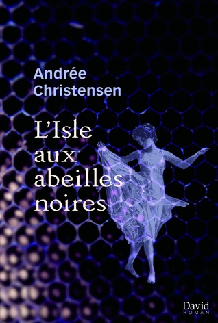 L'isle aux abeilles noires (Paperback)