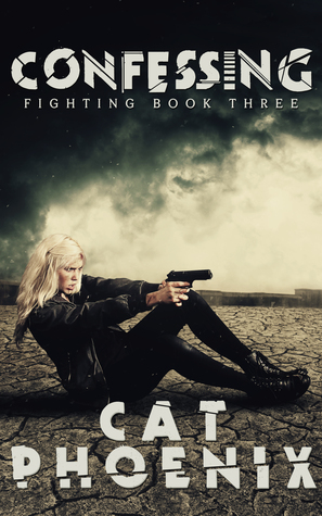 Confessing (Fighting, #3)