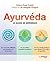 Ayurvéda - Le guide de référence (French Edition)