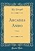 Arcades Ambo: Verses