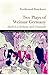 Two Plays of Weimar Germany...