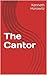 The Cantor