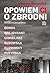 Opowiem Ci o zbrodni by Katarzyna Bonda