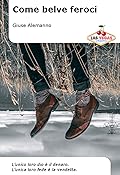 Come belve feroci