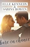 Bare en chance by Sarina Bowen
