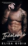 Indelebile by Elisa Gioia