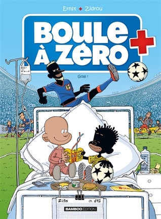 Goal ! (Boule à zéro #7)