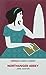 Northanger Abbey Austen, Jane