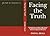 Facing the Truth by Endall Beall