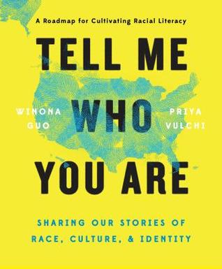 Tell Me Who You Are: Sharing Our Stories of Race, Culture, & Identity (Hardcover)