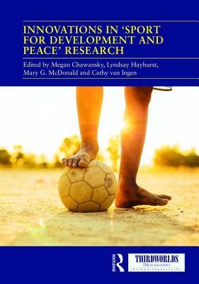 Innovations in 'Sport for Development and Peace' Research (ThirdWorlds)