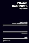 Prawo rzeczowe. Zarys wykładu