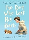The Dog Who Lost His Bark by Eoin Colfer