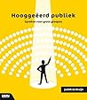 Hooggeëerd Publiek