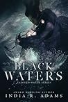 Black Waters by India R. Adams
