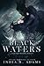 Black Waters (Tainted Water, #2)