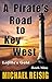 A Pirate's Road to Key West...
