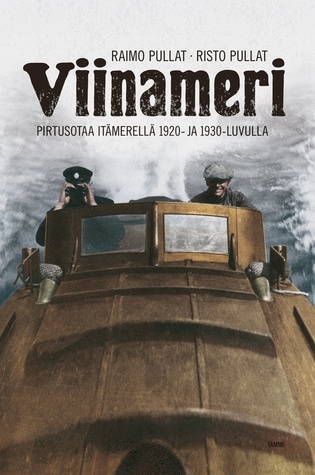 Viinameri: Pirtusotaa Itämerellä 1920- ja 1930-luvulla