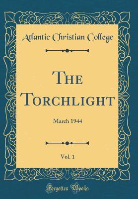 The Torchlight, Vol. 1