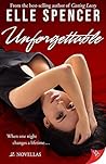 Unforgettable by Elle  Spencer
