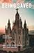 Being Saved: Explorations i...
