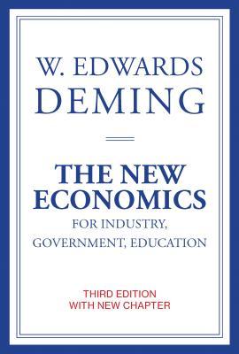 The New Economics for Industry, Government, Education, third edition (Mit Press)