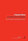 Le Temps des immigrés : essai sur le destin de la population française