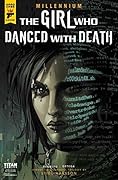 The Girl Who Danced With Death: Part 3