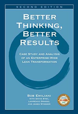 Better Thinking, Better Results: Case Study and Analysis of an Enterprise-Wide Lean Transformation