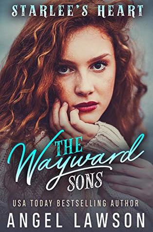 Starlee's Heart (The Wayward Sons, #1)