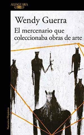 El mercenario que coleccionaba obras de arte (Kindle Edition)