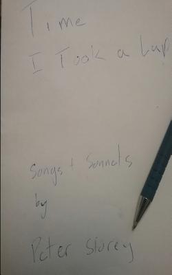 Time I Took a Lap: Songs and Sonnets