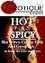 Hot & Spicy: Six Slut Wives and College Girl Erotic Short Stories (Erotique Stories)