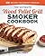 The Ultimate Wood Pellet Grill Smoker Cookbook by Bill West