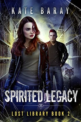Spirited Legacy (Lost Library, #2)
