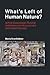 What's Left of Human Nature?: A Post-Essentialist, Pluralist, and Interactive Account of a Contested Concept (Life and Mind: Philosophical Issues in Biology and Psychology)