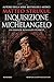 Inquisizione Michelangelo (Italian Edition)