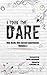 I Took the Dare: One Book. ...