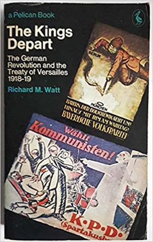 German Revolution and the Treaty of Versailles, 1918-19 (Pelican)