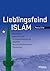 Lieblingsfeind Islam: Histo...
