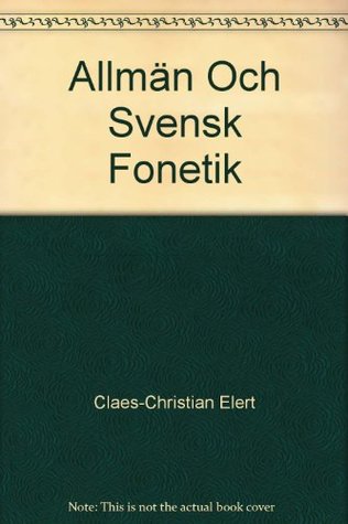 Allmän Och Svensk Fonetik (Paperback)