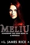Meliu (Sundering the Gods, #1.5) Meliu (Sundering the Gods, #1.5)