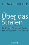 Über das Strafen: Recht und Sicherheit in der demokratischen Gesellschaft