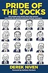 Pride of the Jocks: The untold story of the men and women who made the greatest Scottish managers (Pride Series Book 2) Pride of the Jocks: The untold story of the men and women who made the greatest Scottish managers (Pride Series Book 2)