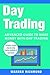 Day Trading: Advanced Guide...