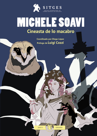 Portada de Michele soavi Cineasta de lo macabro, de Diego López