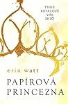 Papírová princezna by Erin Watt