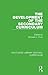 The Development of the Secondary Curriculum (Routledge Library Editions: Curriculum)
